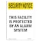 Signmission OSHA Security Sign, 7" Height, Facility Protected By Alarm System, Portrait OS-SN-D-57-V-11755 - alternate 1